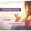 Atemübungen bei Angst und Panikattacken