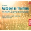 Autogenes Training erlernen & gezielt einsetzen (Hörbuch). CD | Besser...
