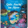 Bilderbuch "Gute Nacht im Meer" - ab 2 Jahren