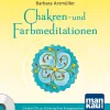 Chakren- und Farbmeditationen | 2 Audio-CDs zur Stärkung Ihrer Energiezentren