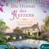 Die Heimat des Herzens | Die Frauen von Hampton Hall, Roman