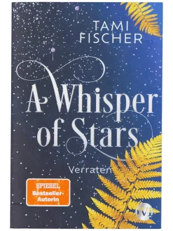 Fantasy-Roman "A Whisper of Stars (A Whisper of Stars 2): Verraten"