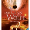 Jugendroman "Clan der Wölfe - Feuerwächter"