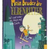 Kinderbuch "Mein Bruder der Elbenritter hat nicht mehr alle Ziegel auf dem Dach"