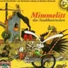 Mimmelitt, das Stadtkaninchen. CD | Geschichtenlieder