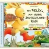 Mit Felix auf großer Deutschlandreise | Eine musikalische Hörgeschichte