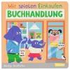 Papp-Bilderbuch "Wir spielen Einkaufen: Buchhandlung"
