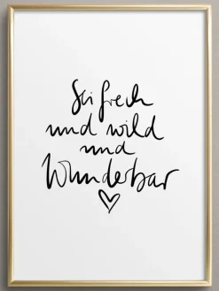 Poster / Kunstdruck "Sei frech und wild und wunderbar" I Ohne Rahmen