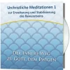 Urchristliche Meditationen 1 | zur Erweiterung und Stabilisierung des...