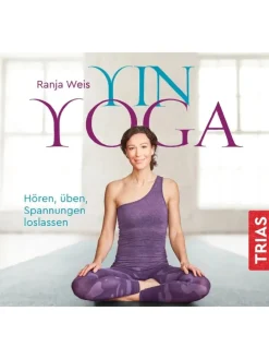 Yin Yoga (Hörbuch) | Hören, üben, Spannungen loslassen